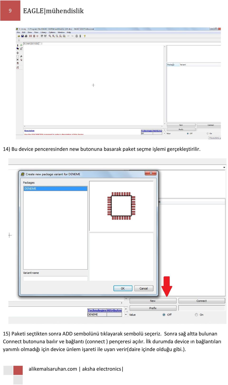 Sonra sağ altta bulunan Connect butonuna baılır ve bağlantı (connect ) pençeresi açılır.