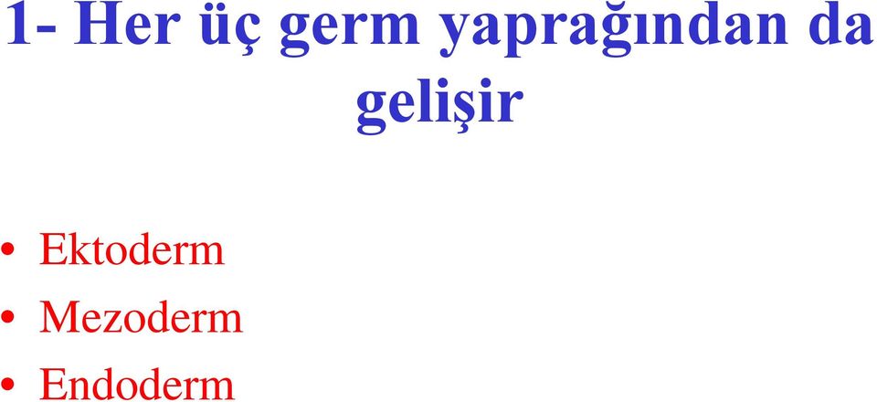 gelişir