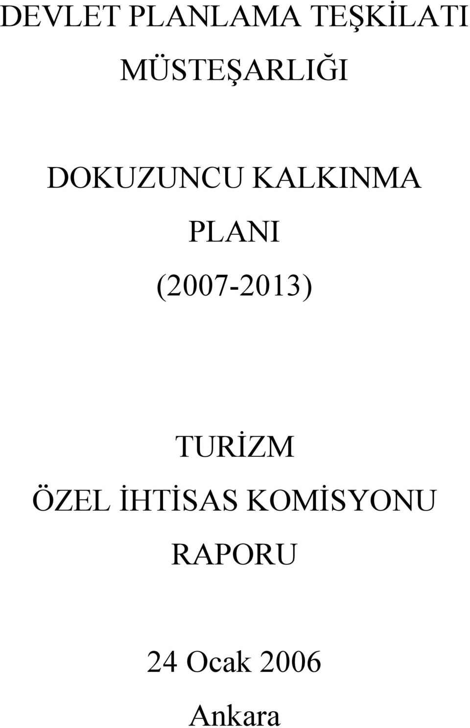 PLANI (2007-2013) TURİZM ÖZEL