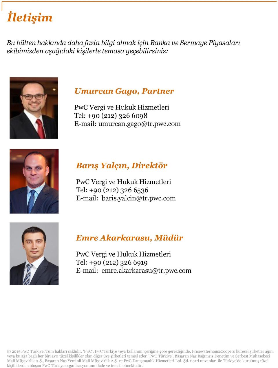 akarkarasu@tr.pwc.com 2015 PwC Türkiye. Tüm hakları saklıdır.