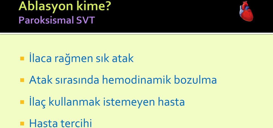 hemodinamik bozulma İlaç