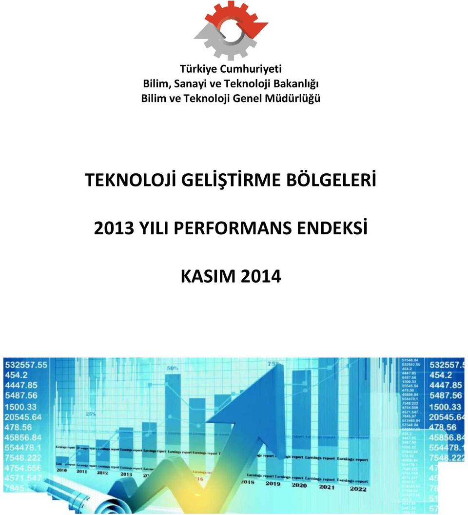 Genel Müdürlüğü TEKNOLOJİ GELİŞTİRME