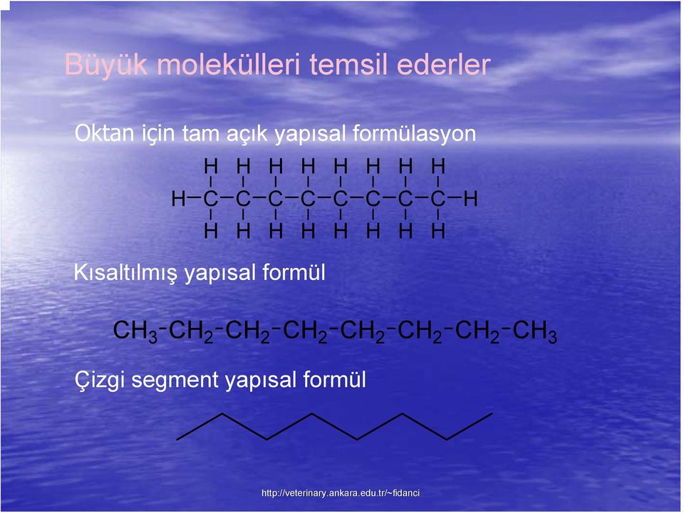 C Kısaltılmış yapısal formül C 3 C 2 C 2 C