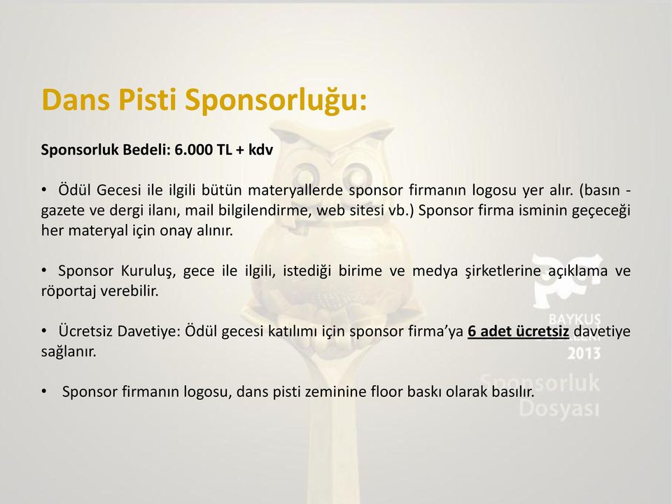 (basın - gazete ve dergi ilanı, mail bilgilendirme, web sitesi vb.