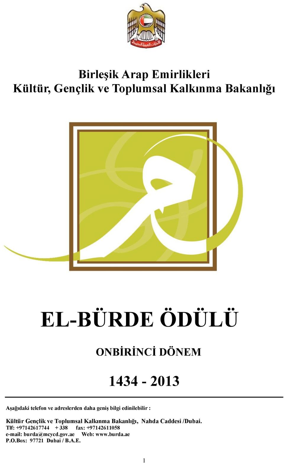 Kültür Gençlik ve Toplumsal Kalkınma Bakanlığı, Nahda Caddesi /Dubai.