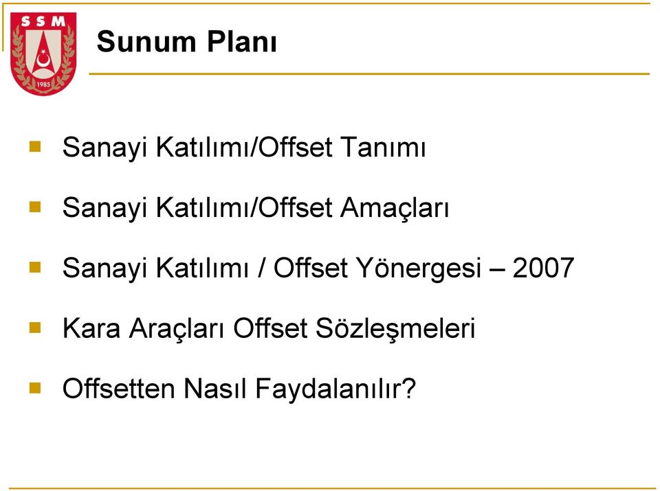 Katılımı / Offset Yönergesi 2007 Kara