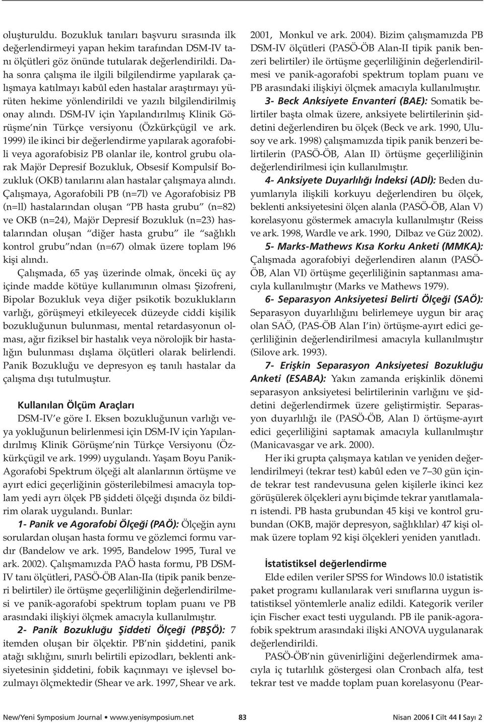 DSM-IV için Yap land r lm fl Klinik Görüflme nin Türkçe versiyonu (Özkürkçügil ve ark.