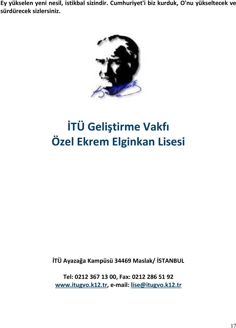 İTÜ Geliştirme Vakfı Özel Ekrem Elginkan Lisesi İTÜ Ayazağa Kampüsü