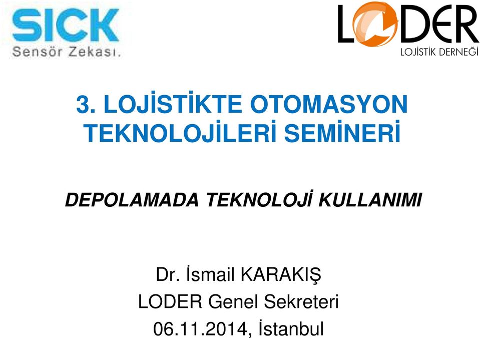 TEKNOLOJİ KULLANIMI Dr.