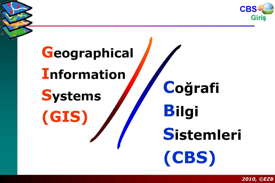 Systems (GIS)