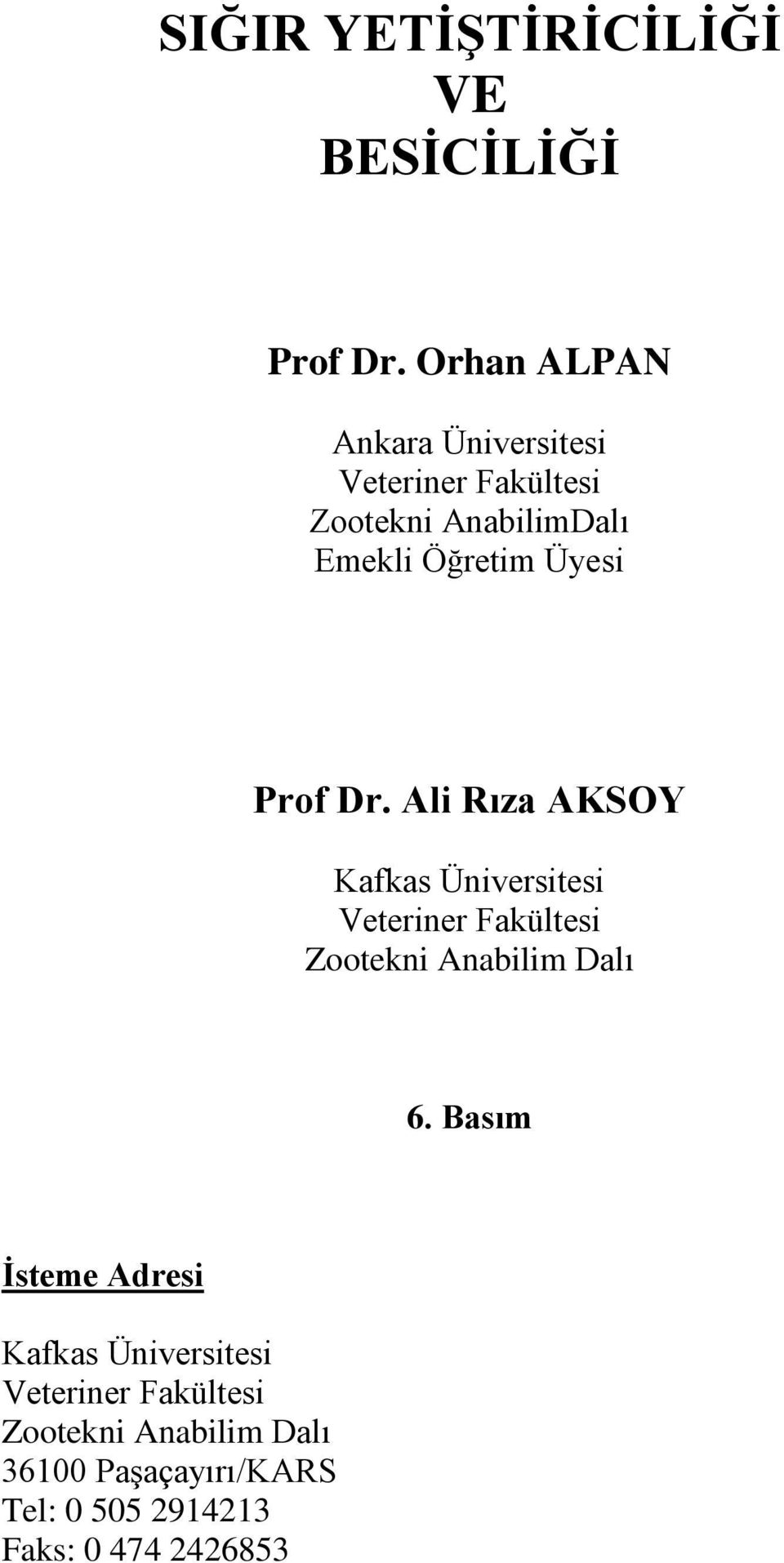 Üyesi Prof Dr.