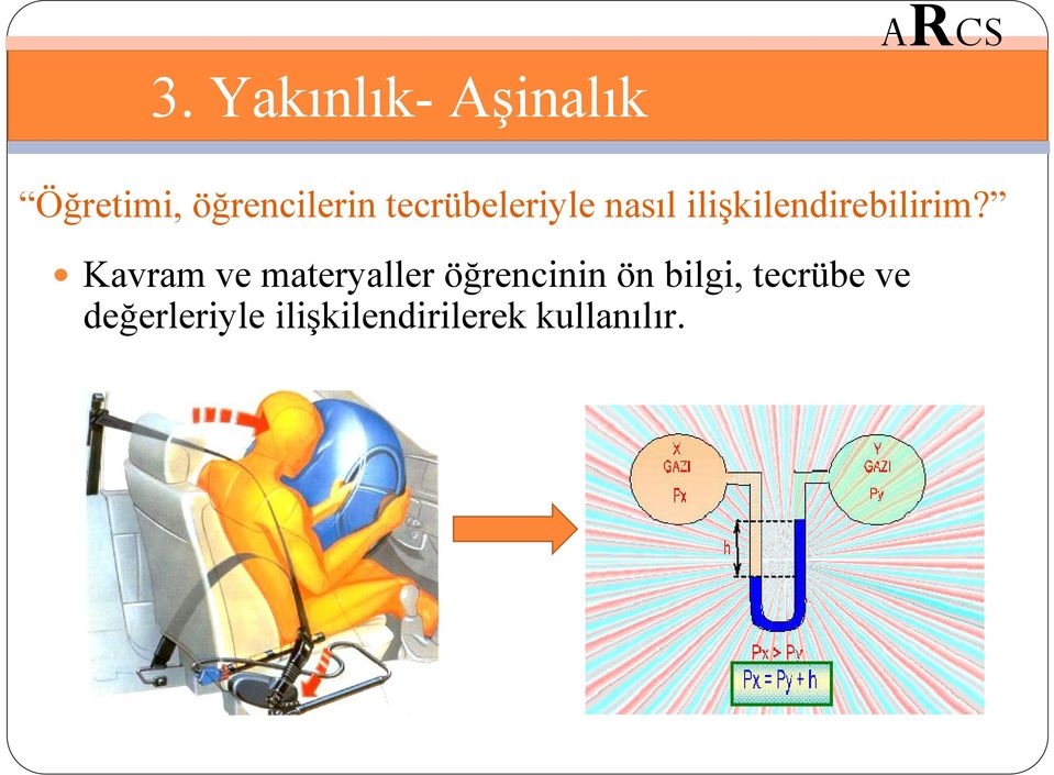 tecrübeleriyle nasıl ilişkilendirebilirim?