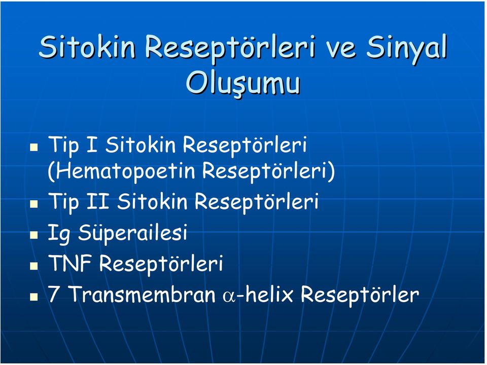 Reseptörleri) Tip II Sitokin Reseptörleri Ig
