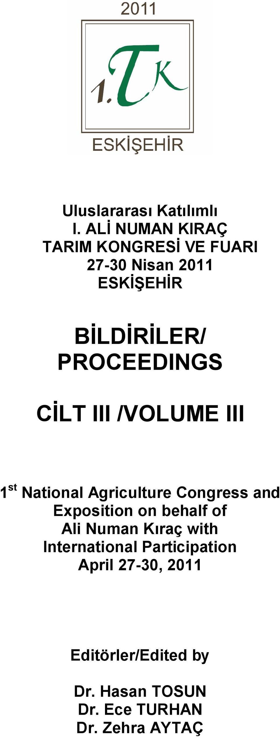 PROCEEDINGS CİLT III /VOLUME III 1 st National Agriculture Congress and Exposition