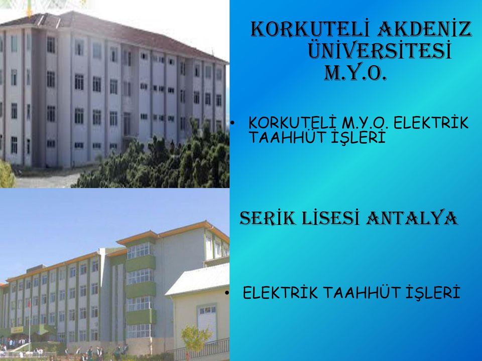 KORKUTELİ  ELEKTRİK TAAHHÜT