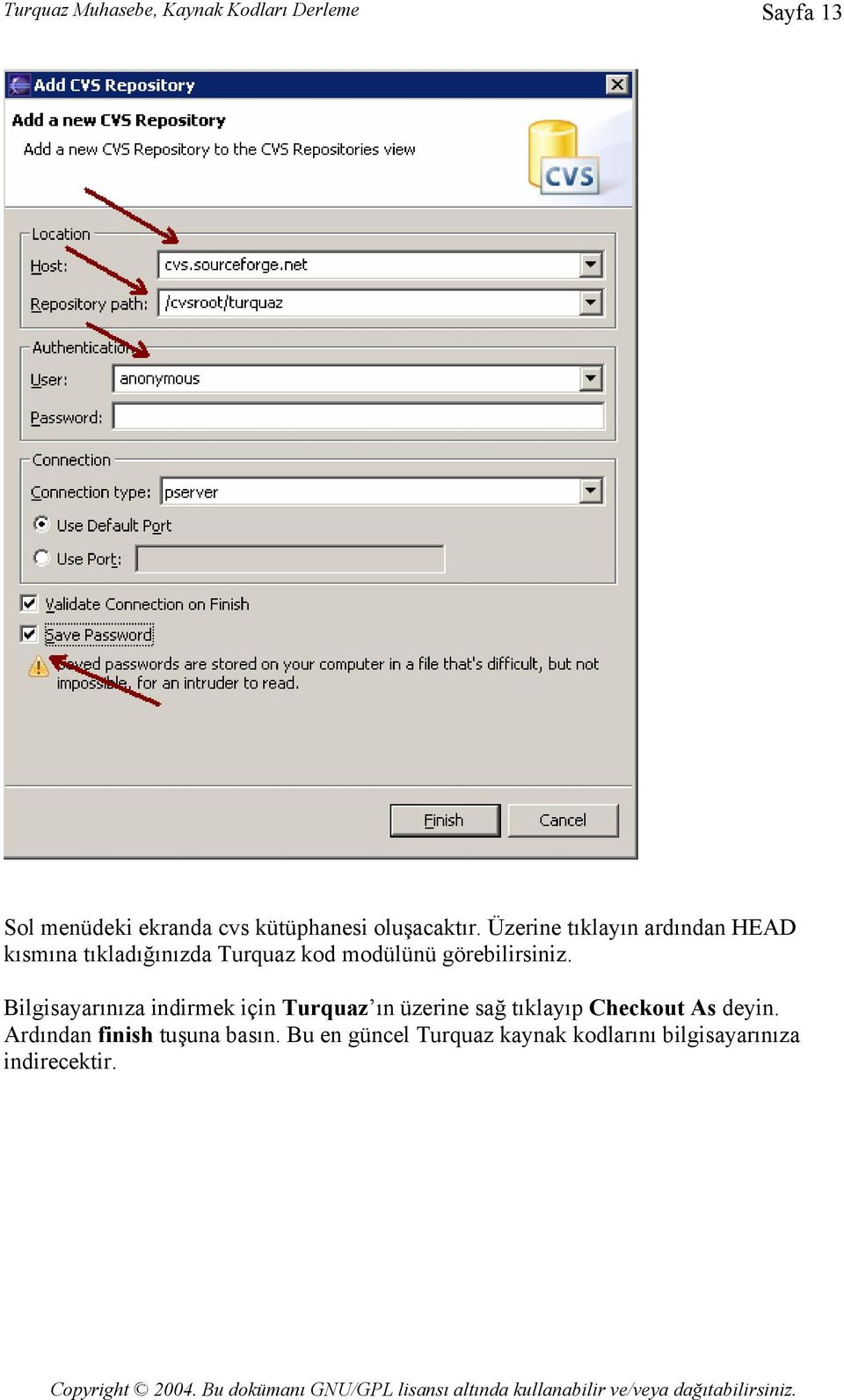 Üzerine tıklayın ardından HEAD kısmına tıkladığınızda Turquaz kod modülünü görebilirsiniz.