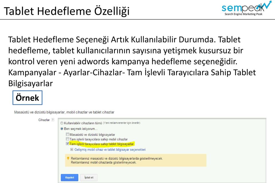 Tablet hedefleme, tablet kullanıcılarının sayısına yetişmek kusursuz bir