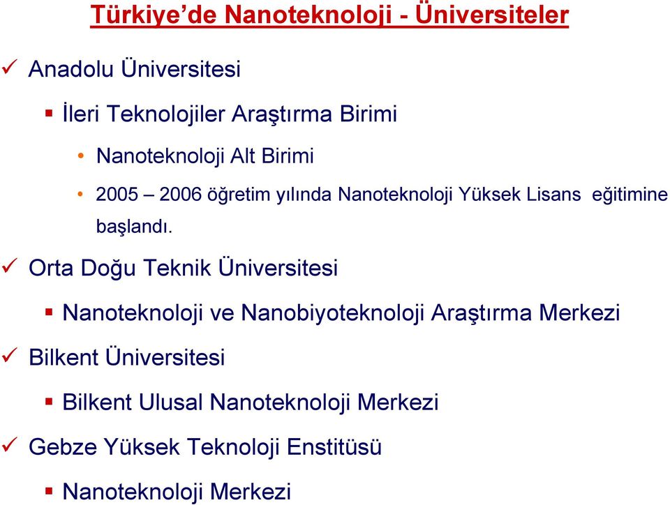 Orta Doğu Teknik Üniversitesi Nanoteknoloji ve Nanobiyoteknoloji Araştırma Merkezi Bilkent