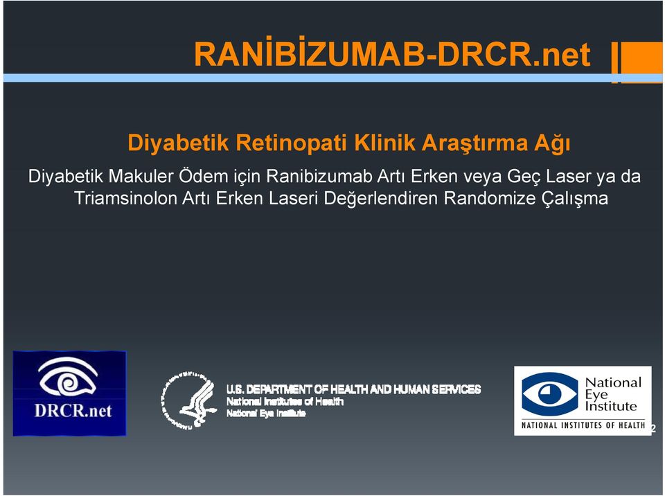 Diyabetik Makuler Ödem için Ranibizumab Artı