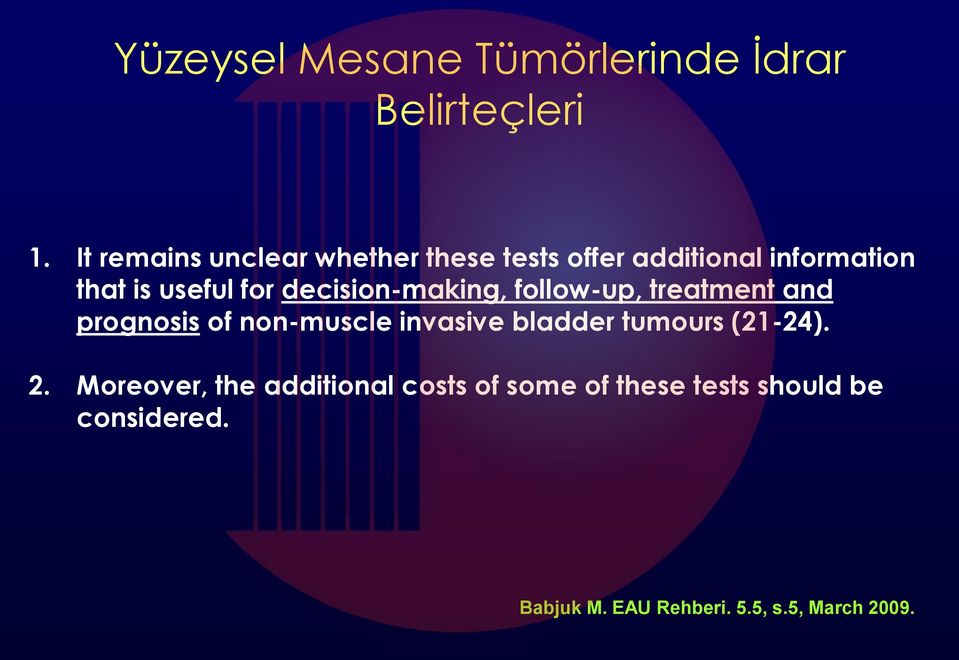 decision-making, follow-up, treatment and prognosis of non-muscle invasive bladder tumours