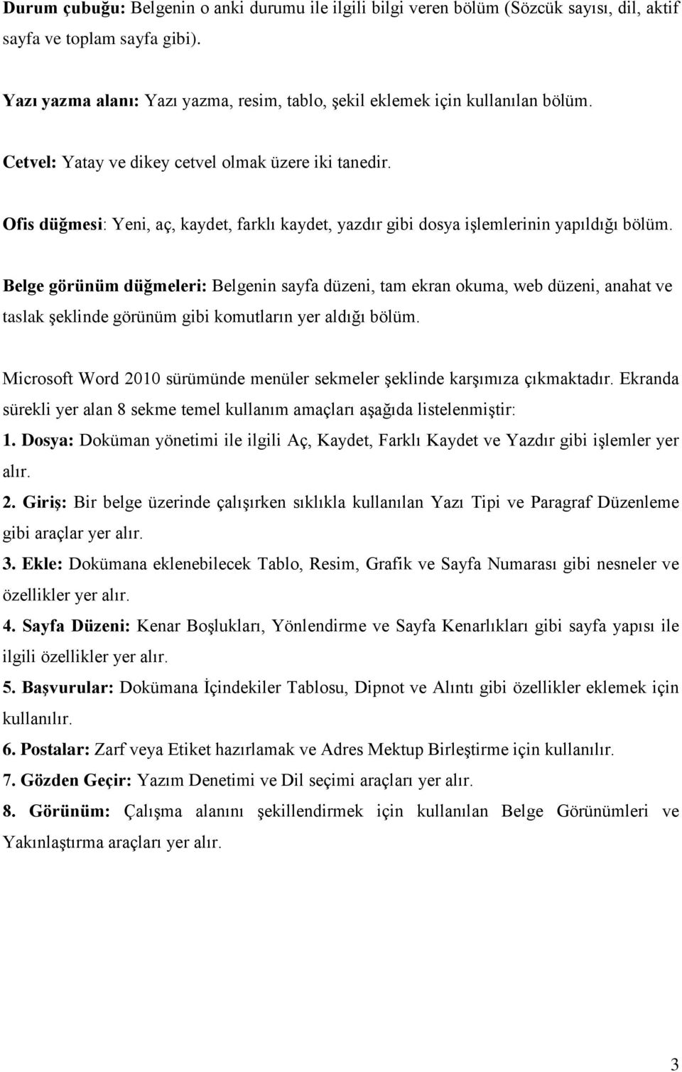 Ofis düğmesi: Yeni, aç, kaydet, farklı kaydet, yazdır gibi dosya işlemlerinin yapıldığı bölüm.