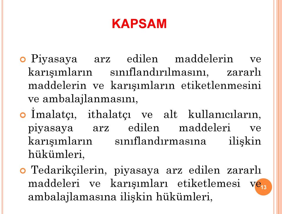 piyasaya arz edilen maddeleri ve karışımların sınıflandırmasına ilişkin hükümleri, Tedarikçilerin,