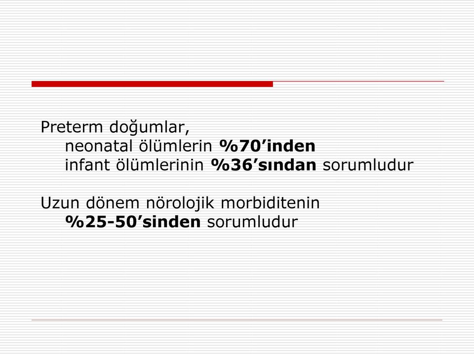 sından sorumludur Uzun dönem