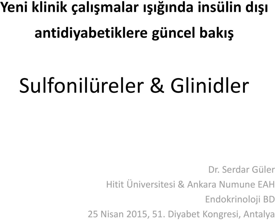 Glinidler Dr.
