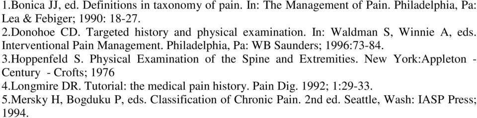 Philadelphia, Pa: WB Saunders; 1996:73-84. 3.Hoppenfeld S. Physical Examination of the Spine and Extremities.