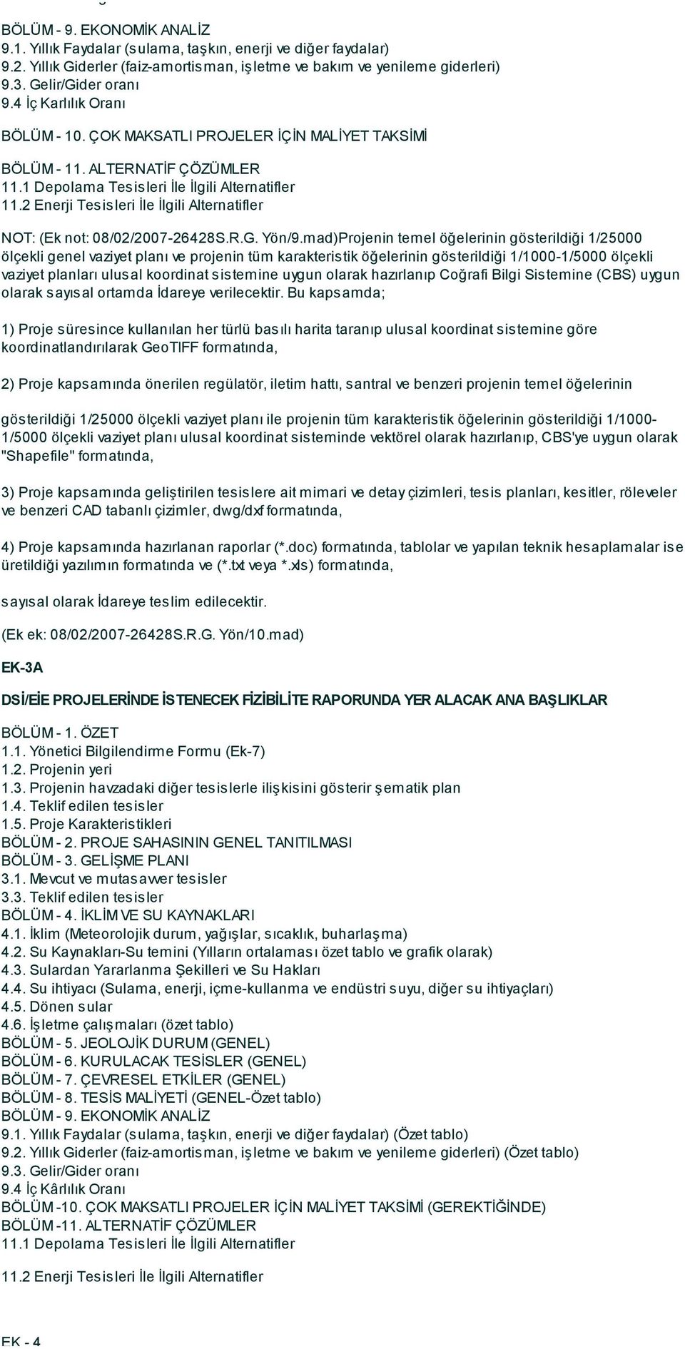 2 Enerji Tesisleri İle İlgili Alternatifler NOT: (Ek not: 08/02/2007-26428S.R.G. Yön/9.