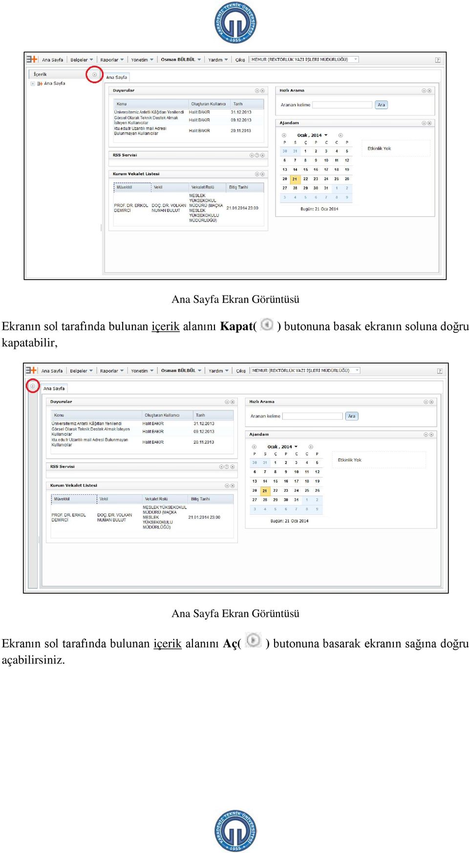 doğru  alanını Aç( açabilirsiniz.