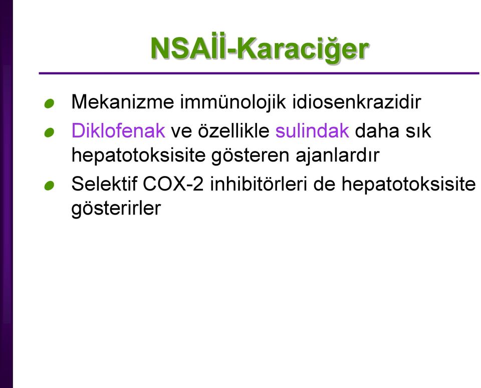 sulindak daha sık hepatotoksisite gösteren