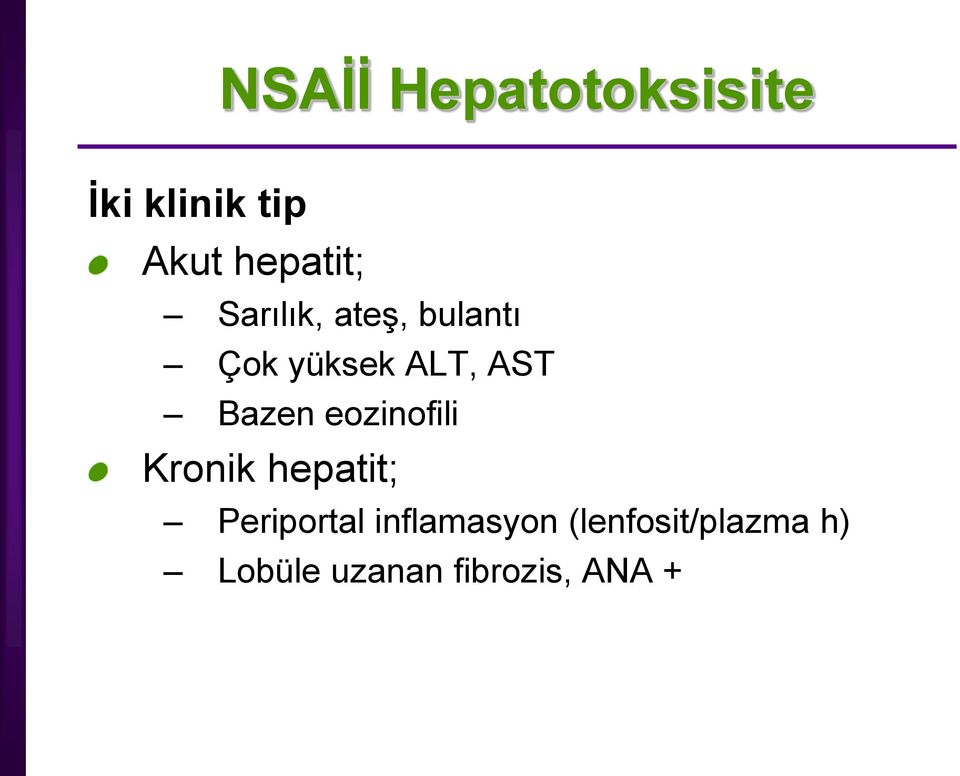 AST Bazen eozinofili Kronik hepatit; Periportal