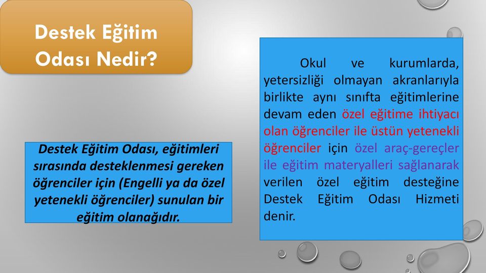 öğrenciler) sunulan bir eğitim olanağıdır.