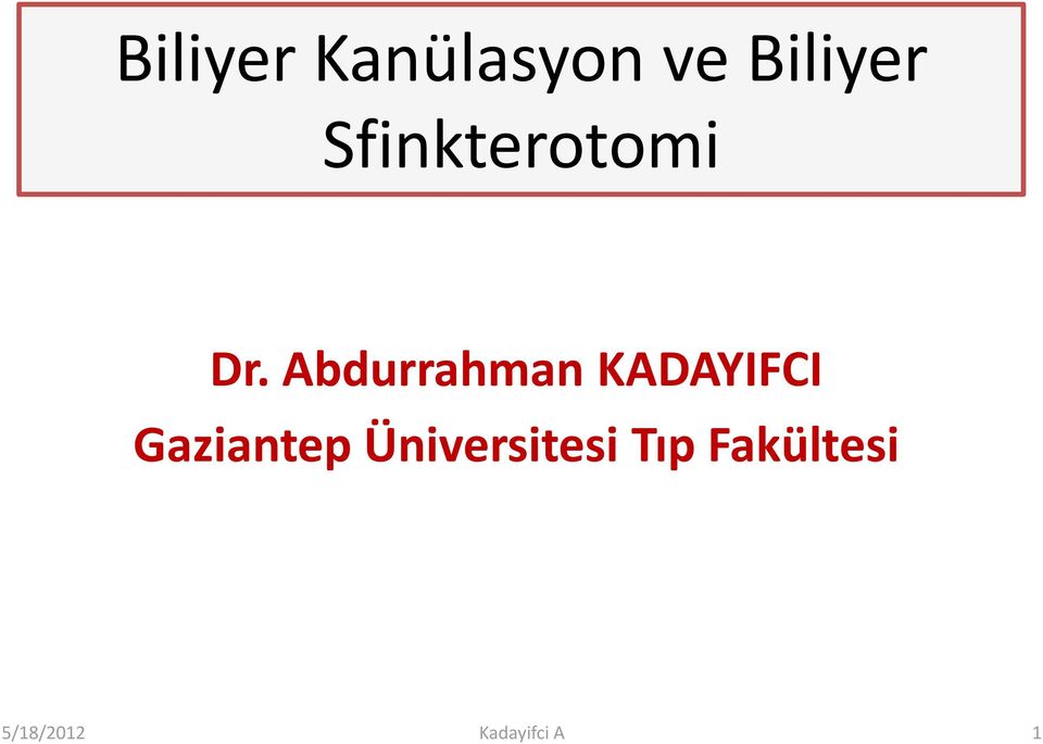 Abdurrahman KADAYIFCI Gaziantep