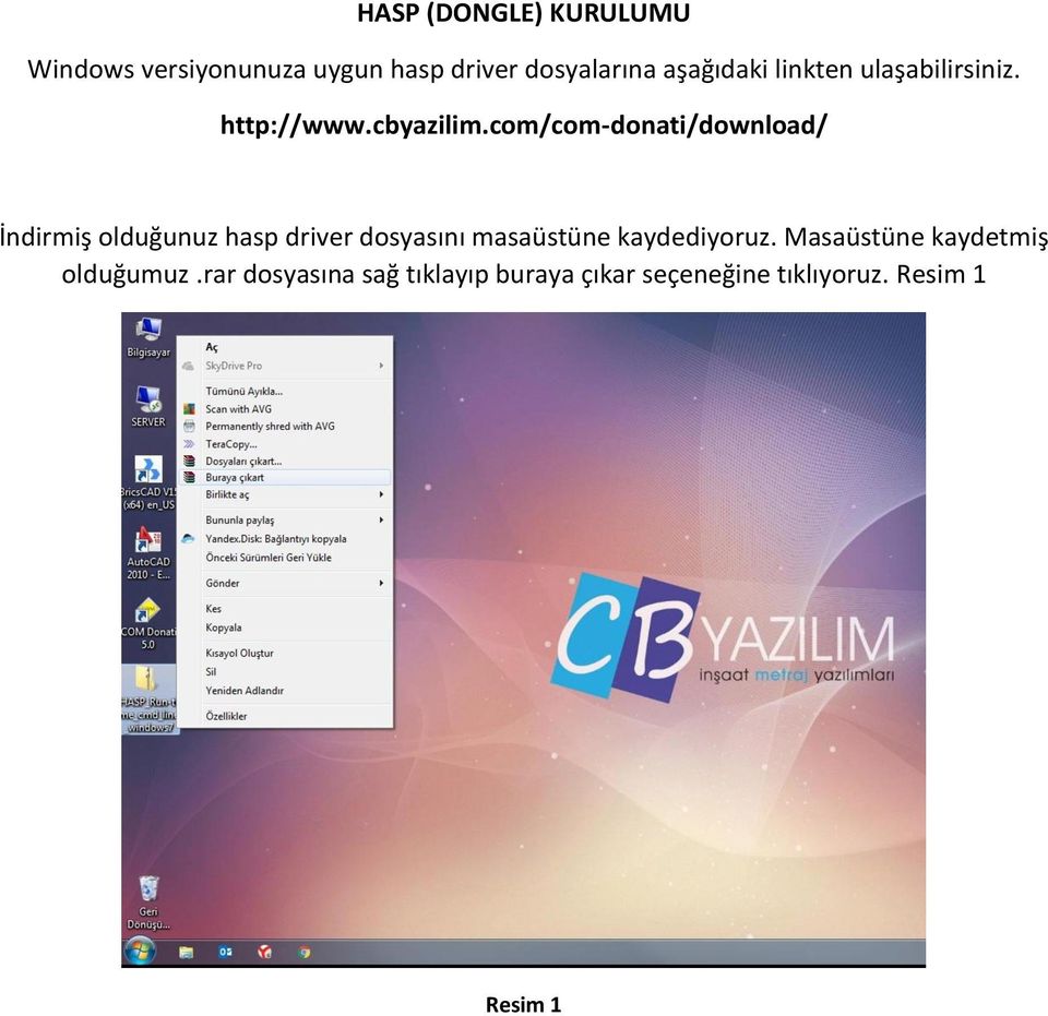 com/com-donati/download/ İndirmiş olduğunuz hasp driver dosyasını masaüstüne