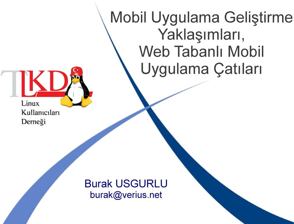 Mobil Uygulama Çatıları