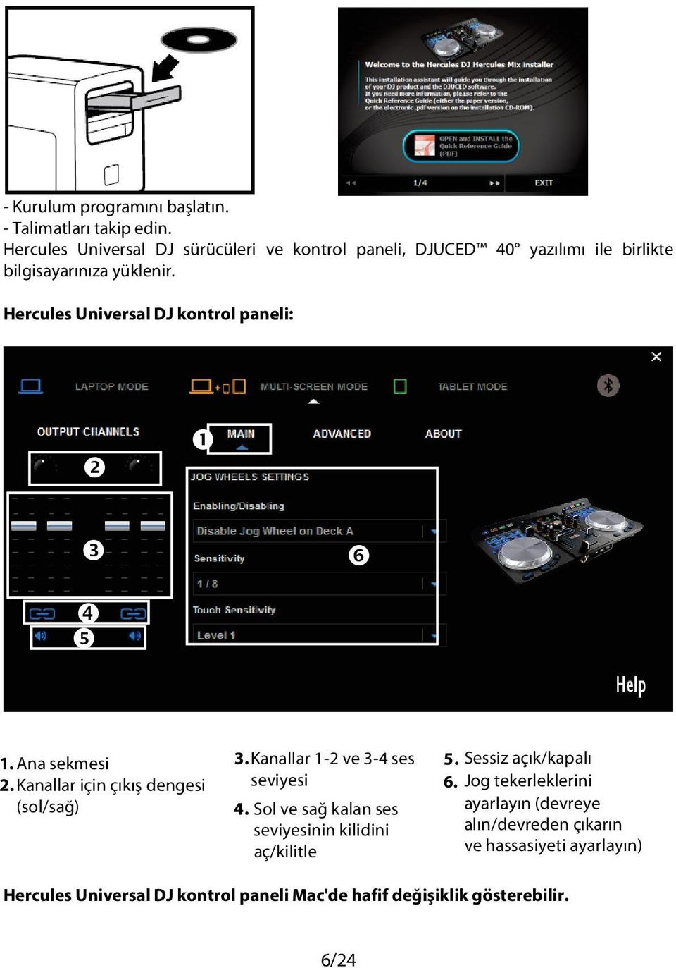 Hercules Universal DJ kontrol paneli: 1. Ana sekmesi 2. Kanallar için çıkış dengesi (sol/sağ) 3. Kanallar 1-2 ve 3-4 ses seviyesi 4.