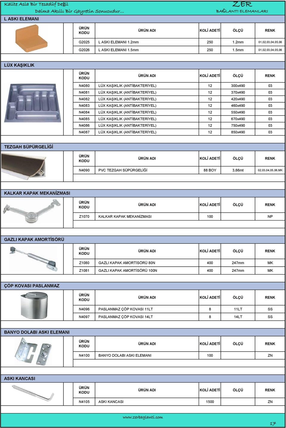 KAŞIKLIK (ANTİBAKTERİYEL) 12 460x490 03 N4084 LÜX KAŞIKLIK (ANTİBAKTERİYEL) 12 550x490 03 N4085 LÜX KAŞIKLIK (ANTİBAKTERİYEL) 12 670x490 03 N4086 LÜX KAŞIKLIK (ANTİBAKTERİYEL) 12 750x490 03 N4087 LÜX