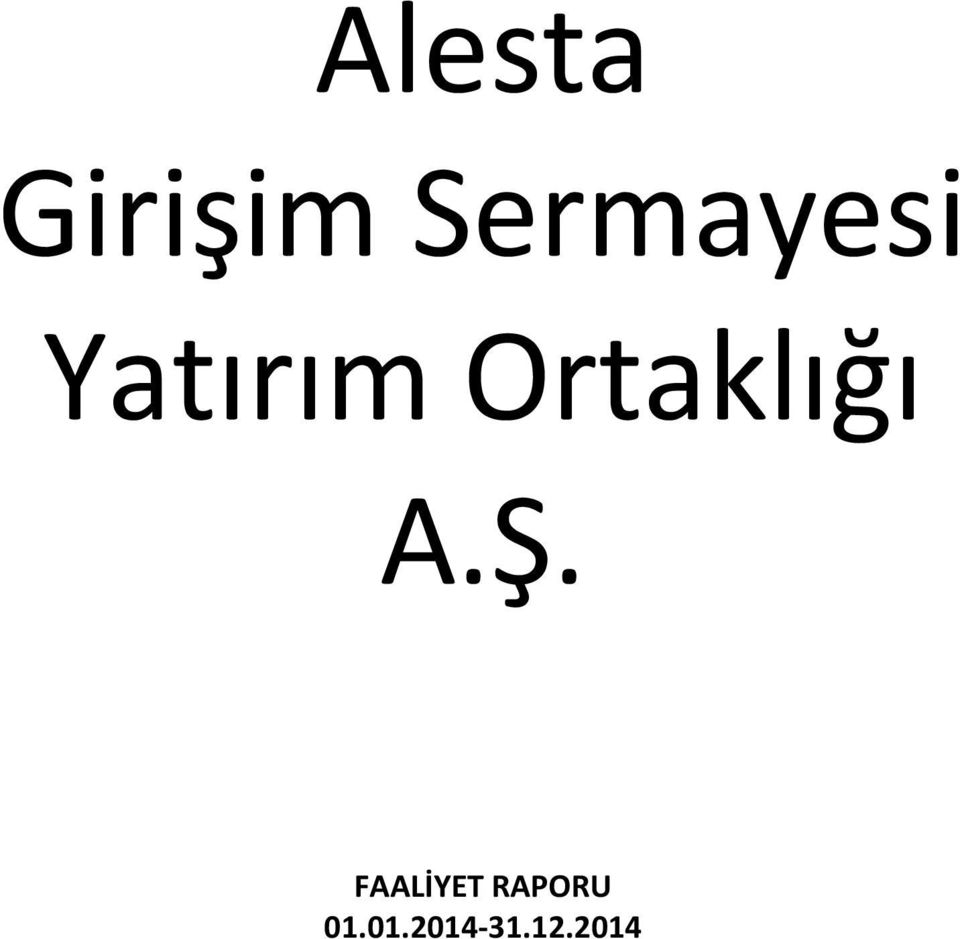 Ortaklığı A.Ş.