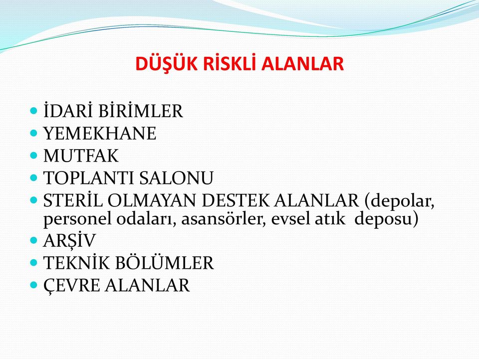 ALANLAR (depolar, personel odaları, asansörler,