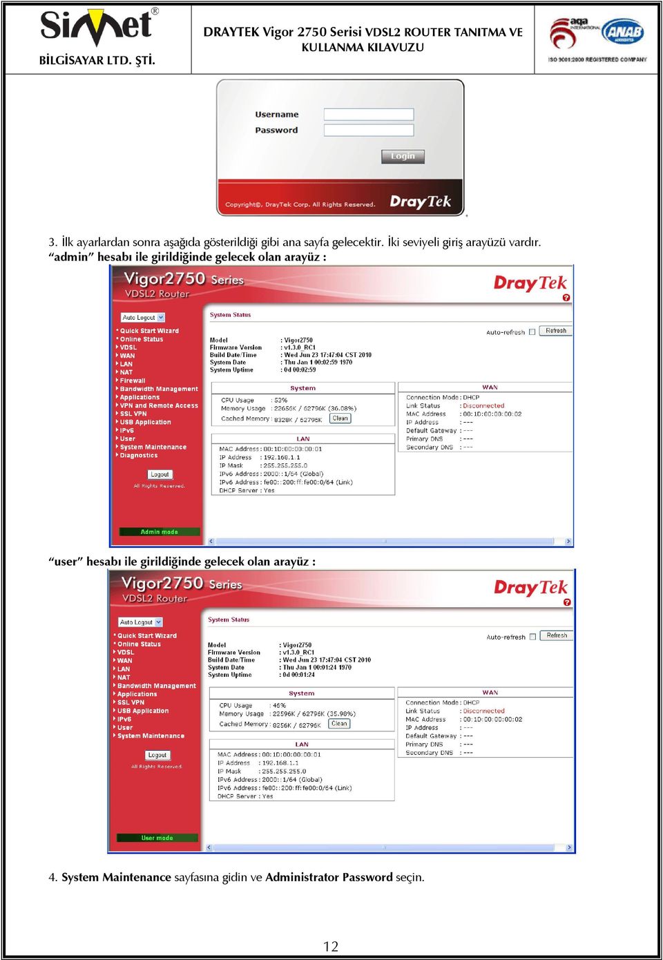 admin hesabı ile girildiğinde gelecek olan arayüz : user hesabı ile