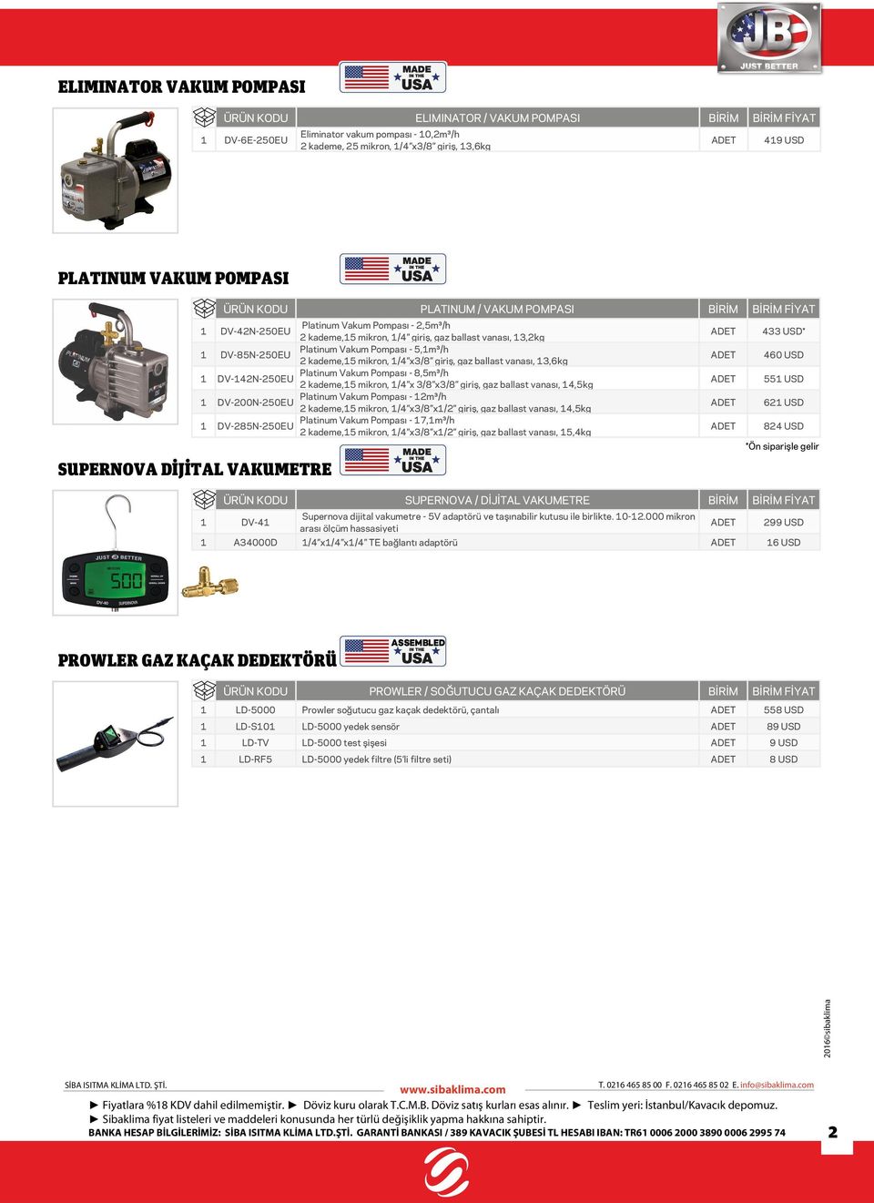 DV-85N-250EU Platinum Vakum Pompası - 5,1m³/h 2 kademe,15 mikron, 1/4 x3/8 giriş, gaz ballast vanası, 13,6kg 1 DV-142N-250EU Platinum Vakum Pompası - 8,5m³/h 2 kademe,15 mikron, 1/4 x 3/8 x3/8 giriş,