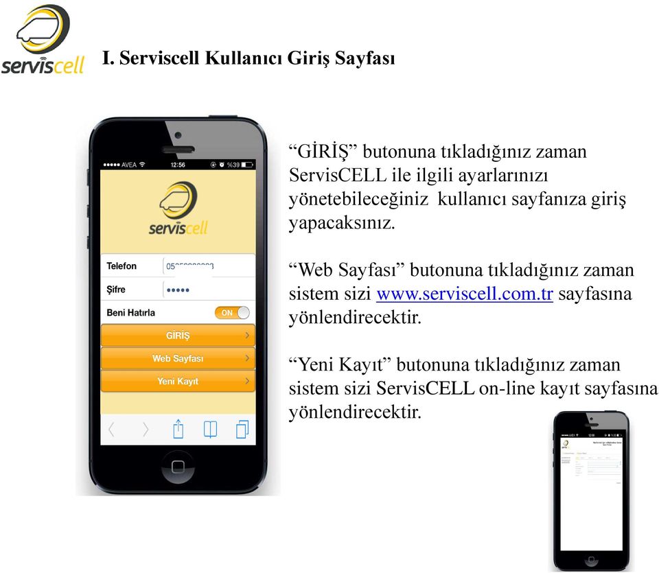 Web Sayfası butonuna tıkladığınız zaman sistem sizi www.serviscell.com.