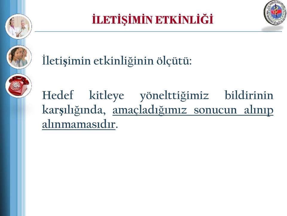 yönelttiğimiz bildirinin