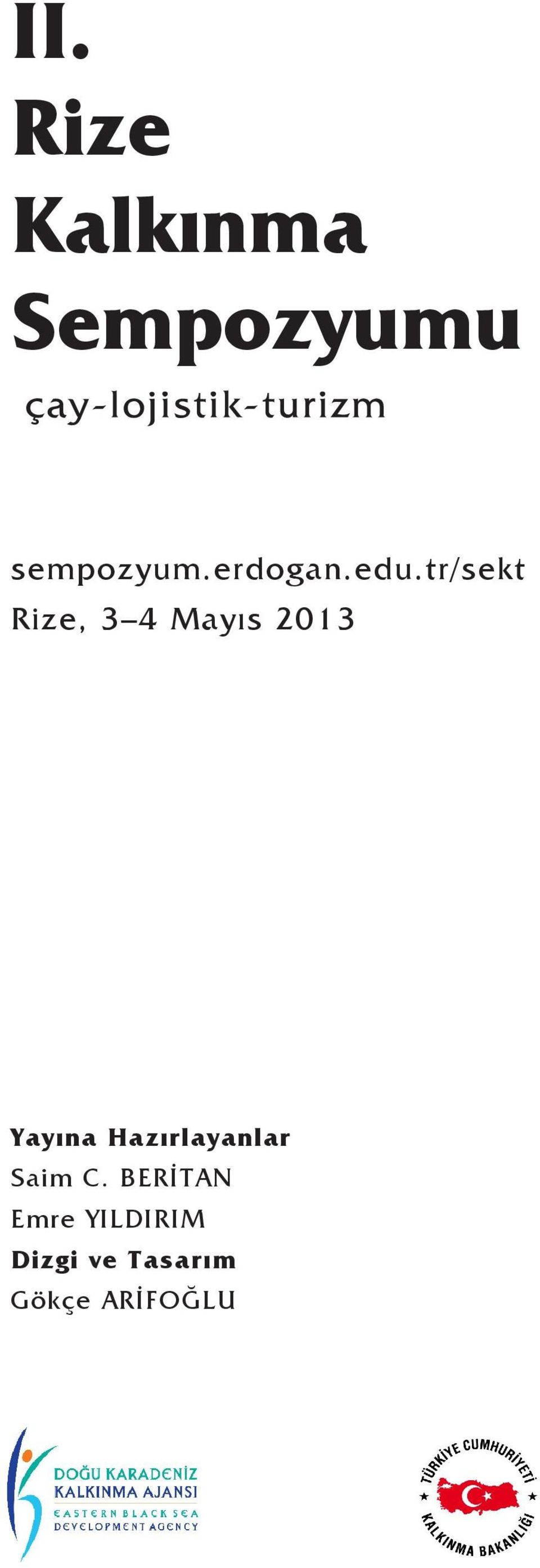 tr/sekt Rize, 3 4 Mayıs 2013 Yayına