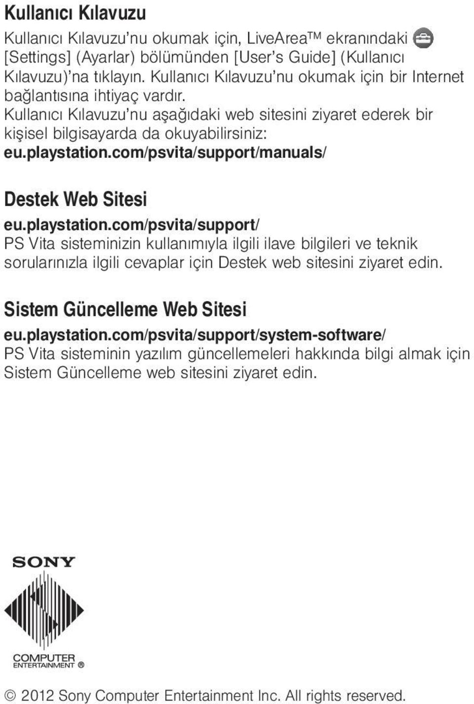 com/psvita/support/manuals/ Destek Web Sitesi eu.playstation.