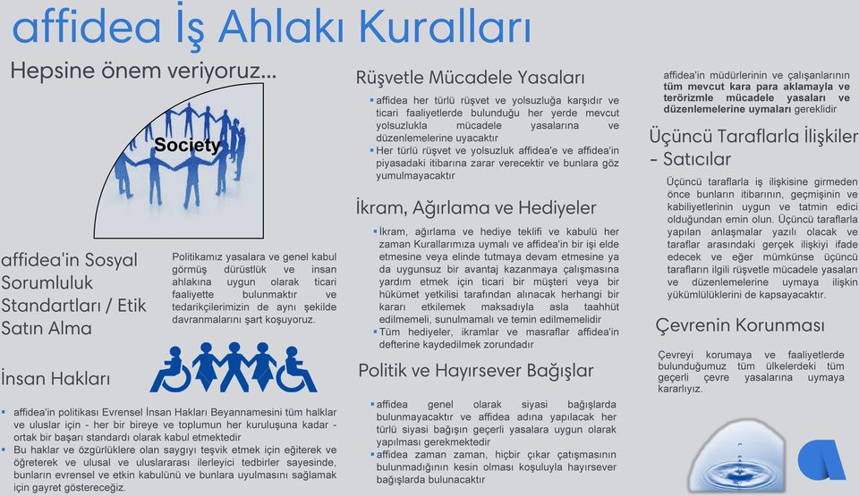 ve özgürlüklere olan saygıyı teşvik etmek için eğiterek ve öğreterek ve ulusal ve uluslararası ilerleyici tedbirler sayesinde, bunların evrensel ve etkin kabulünü ve bunlara uyulmasını sağlamak için