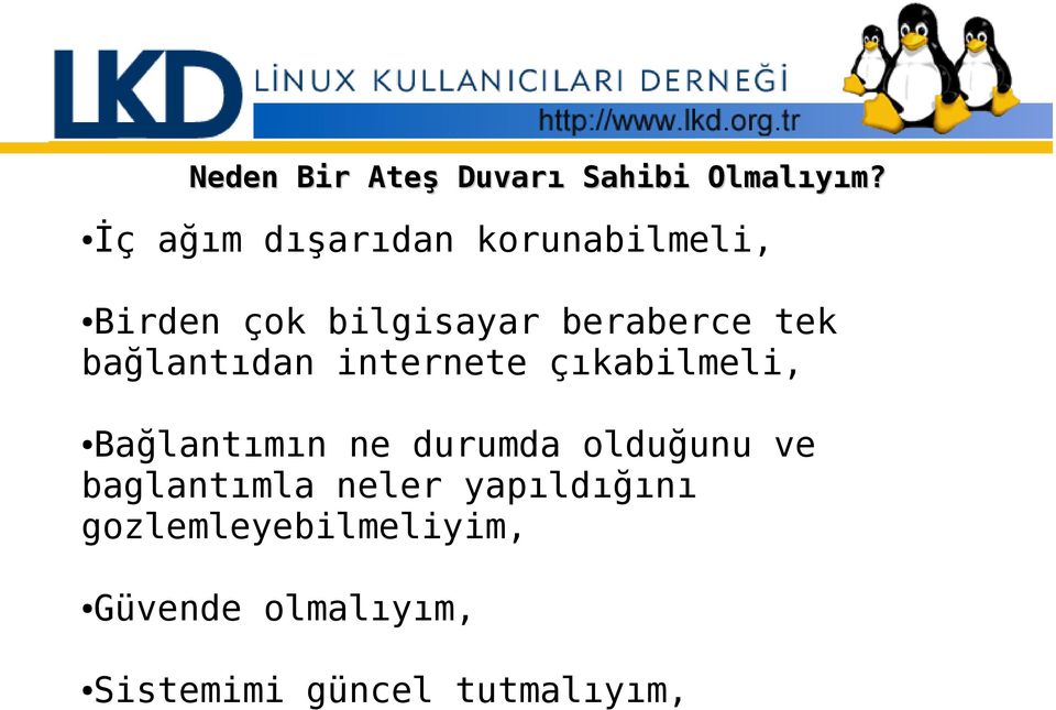 bağlantıdan internete çıkabilmeli, Bağlantımın ne durumda olduğunu ve