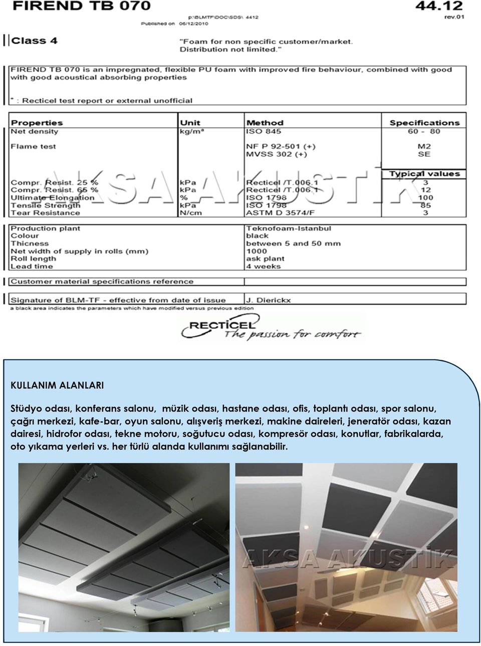 daireleri, jeneratör odası, kazan dairesi, hidrofor odası, tekne motoru, soğutucu odası,